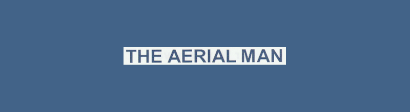 Aerial Man, The